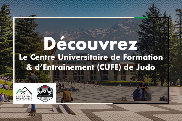Découvrez le Centre Universitaire de Formation et d’Entraînement (CUFE) Judo de Grenoble